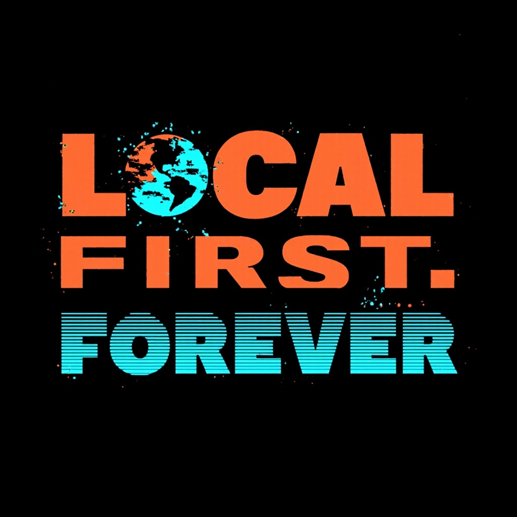 Local-First Forever t-shirt design — glitched orange and cyan type stack with earth icon on black